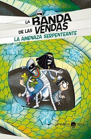 LA BANDA DE LAS VENDAS. LA AMENAZA SERPENTEANTE | 9788419472236 | VICENZI, ALESSANDRO