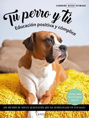 TU PERRO Y TÚ. EDUCACIÓN POSITIVA Y CÓMPLICE | 9788419436108 | NATAF-OTSMANE, SANDRINE