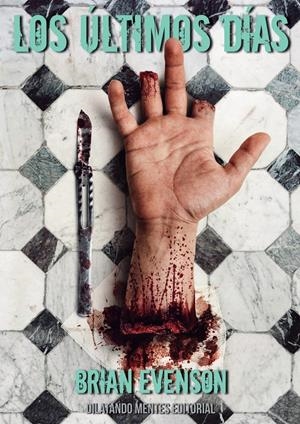 LOS ÚLTIMOS DÍAS | 9788412167306 | EVENSON, BRIAN