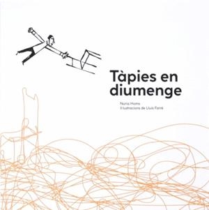 TÀPIES EN DIUMENGE | 9788412277173 | NURIA HOMS