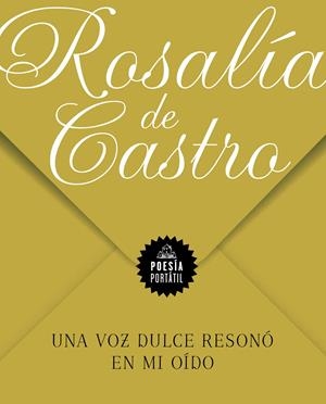 UNA VOZ DULCE RESONÓ EN MI OÍDO | 9788439738381 | DE CASTRO, ROSALÍA
