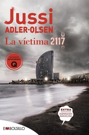 LA VÍCTIMA 2117. UN CASO QUE SITÚA BARCELONA EN EL CENTRO DE UN ROMPECABEZAS CRIMINAL | 9788418185458 | ADLER-OLSEN, JUSSI