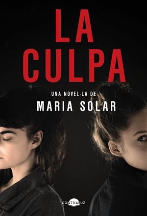 LA CULPA | 9788418945588 | SOLAR, MARÍA