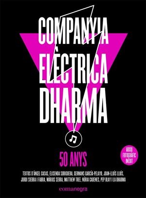 COMPANYIA ELÈCTRICA DHARMA. 50 ANYS | 9788419590114 | COMPANYIA ELÈCTRICA DHARMA