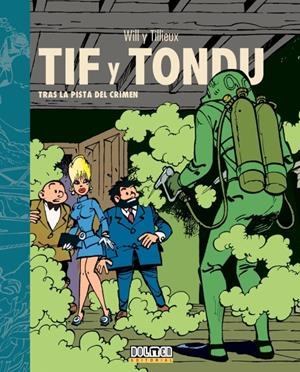 TIF Y TONDU VOLUMEN 1. TRAS LA PISTA DEL CRIMEN | 9788418510199 | TILLIEUX, MAURICE/MALTAITE, WILL