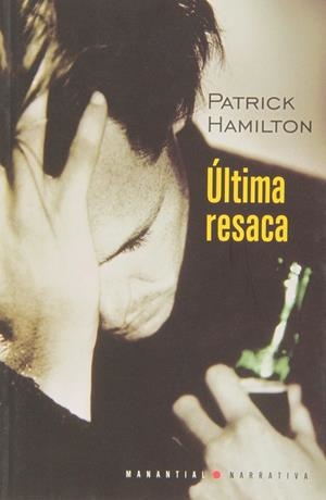 ÚLTIMA RESACA | 9789875001619 | HAMILTON PATRICK