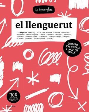 EL LLENGUERUT. QUADERN D’ACTIVITATS I JOCS EN CATALÀ | 9788419357274 | LA INCORRECTA