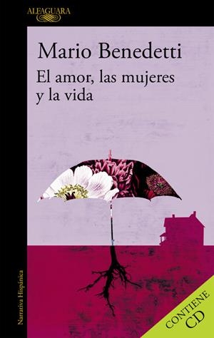 EL AMOR, LAS MUJERES Y LA VIDA | 9788420432557 | BENEDETTI, MARIO