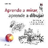 APRENDE A MIRAR APRENDE A DIBUJAR | 9788417656102 | KÖDE, DAVID