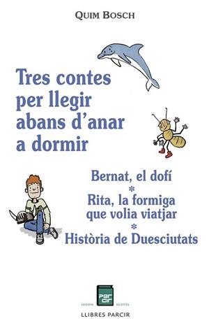 TRES CONTES PER LLEGIR ABANS D'ANAR A DORMIR | 9788418849305 | BOSCH BATLLE, JOAQUIM