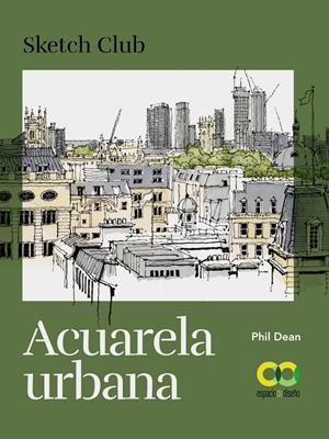 ACUARELA URBANA | 9788441546974 | PHIL, DEAN