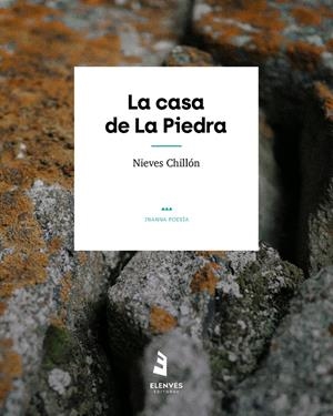 LA CASA DE LA PIEDRA | 9788412345810 | CHILLÓN, NIEVES
