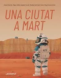 UNA CIUTAT A MART | 9788426148353 | KAID-SALAH FERRÓN, SHEDDAD/ANGLADA-ESCUDÉ , GUILLEM/SUREDA ANFRES, MIQUEL