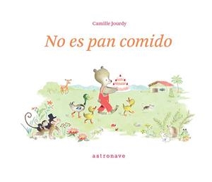 NO ES PAN COMIDO | 9788467960389 | CAMILLE JOURDY