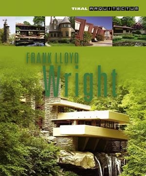 FRANK LLOYD WRIGHT | 9788499281797 | ORTIZ MONSALVE, VIVIANA