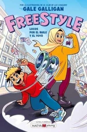 FREESTYLE. LOCOS POR EL BAILE Y EL YOYÓ | 9788419638076 | GALLIGAN, GALE