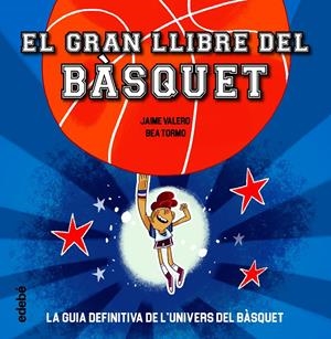 EL GRAN LLIBRE DEL BÀSQUET | 9788468363387 | JAIME VALERO
