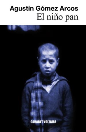 EL NIÑO PAN | 9788493868932 | GÓMEZ ARCOS, AGUSTÍN