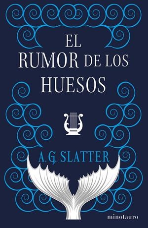 EL RUMOR DE LOS HUESOS | 9788445014356 | SLATTER, A. G.