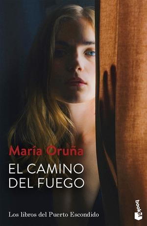 EL CAMINO DEL FUEGO. LOS LIBROS DEL PUERTO ESCONDIDO 5 | 9788423363308 | ORUÑA, MARÍA