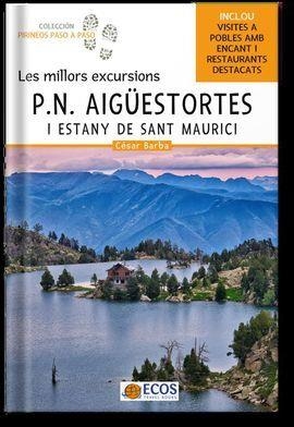 P.N. AIGUESTORTES I ESTANY SANT MAURICI. LES MILLORS EXCURSIONS -ECOS | 9788419713032 | BARBA, CESAR