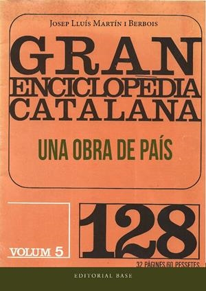 GRAN ENCICLOPÈDIA CATALANA. UNA OBRA DE PAÍS  | 9788419007544 | MARTÍN I BERBOIS, JOSEP LLUÍS 
