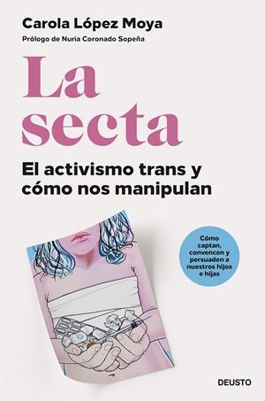 LA SECTA. EL ACTIVISMO TRANS Y CÓMO NOS MANIPULAN | 9788423435739 | LÓPEZ MOYA, CAROLA