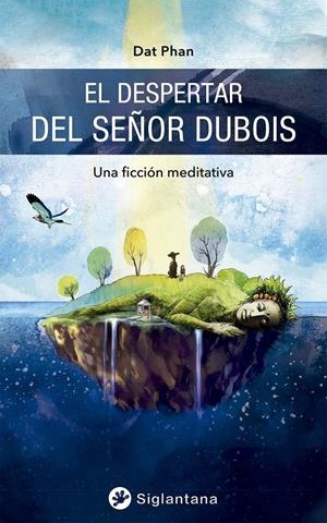 EL DESPERTAR DEL SEÑOR DUBOIS | 9788418556098 | PHAN, DAT