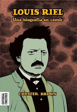 LOUIS RIEL. UNA BIOGRAFIA EN CÒMIC | 9788419523082 | BROWN, CHESTER