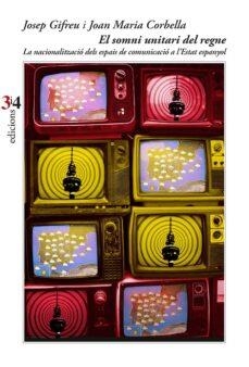EL SOMNI UNITARI DEL REGNE | 9788417469665 | JOSEP GIFREU I JOAN MARIA CORBELLA