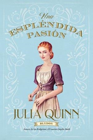 ESPLÉNDIDA PASIÓN (BLYDON 1) | 9788417421458 | QUINN, JULIA