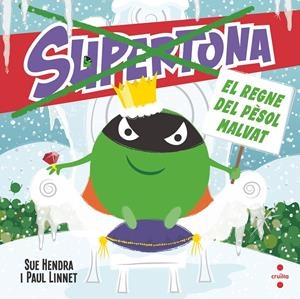 SUPERTONA. EL REGNE DEL PÈSOL | 9788466154024 | HENDRA, SUE/LINNET, PAUL