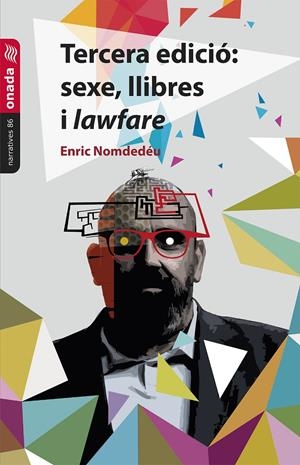 TERCERA EDICIÓ: SEXE, LLIBRES I LAWFARE | 9788418634963 | NOMDEDÉU BIOSCA, ENRIC