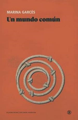 UN MUNDO COMÚN (NUEVA EDICIÓN) | 9788419160027 | MARINA GARCES
