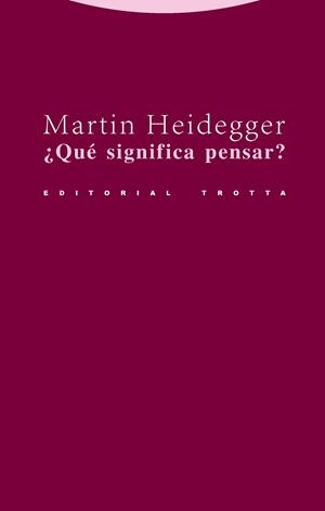 ¿QUÉ SIGNIFICA PENSAR? | 9788481647884 | HEIDEGGER, MARTIN