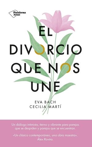 EL DIVORCIO QUE NOS UNE | 9788419655523 | BACH, EVA/MARTÍ, CECILIA