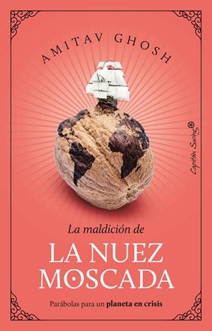 LA MALDICION DE LA NUEZ MOSCADA | 9788412708530 | GHOSH, AMITAV