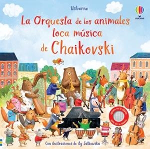 LA ORQUESTA DE LOS ANIMALES TOCA MÚSICA DE CHAIKOVSKI | 9781805314158 | TAPLIN, SAM