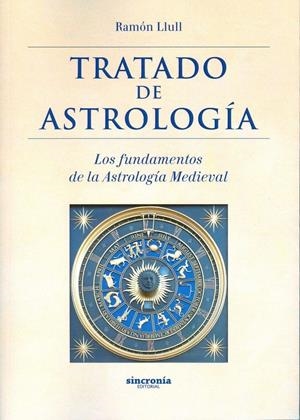 TRATADO DE ASTROLOGÍA | 9788494545283 | LLULL, RAMÓN