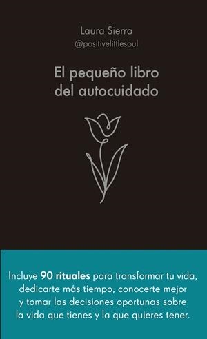EL PEQUEÑO LIBRO DEL AUTOCUIDADO | 9788413442686 | SIERRA, LAURA