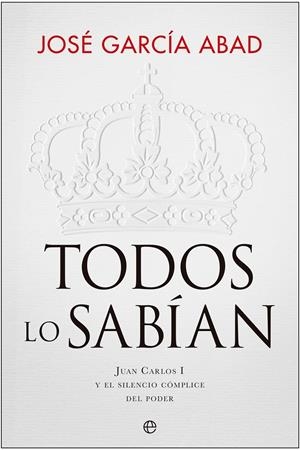 TODOS LO SABÍAN | 9788413846828 | GARCÍA ABAD, JOSÉ