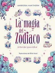 LA MAGIA DEL ZODIACO | 9788419282682