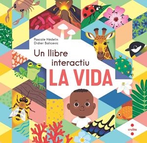LA VIDA. UN LLIBRE INTERACTIU | 9788466154864 | HÉDELIN, PASCALE