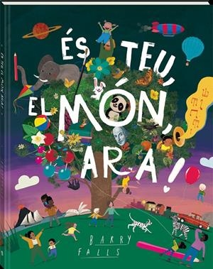 ÉS TEU, EL MÓN, ARA! | 9788418762840 | FALLS, BARRY