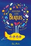 ADIVINA LOS BEATLES | 9788412650761 | GODEL, DANIELA;GODEL, ISABELLA