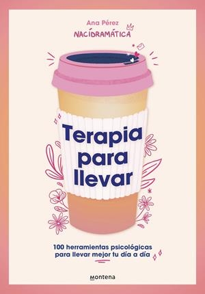 TERAPIA PARA LLEVAR | 9788419501806 | PÉREZ (@NACIDRAMATICA), ANA