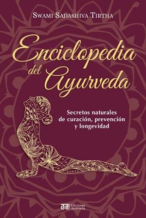 ENCICLOPEDIA DEL AYURVEDA | 9788412668407 | SADASHIVA TIRTHA, SWAMI