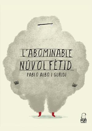 L'ABOMINABLE NÚVOL FÈTID | 9788412593396 | ALBO, PABLO
