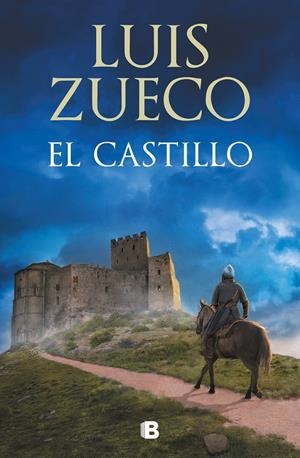 EL CASTILLO (TRILOGÍA MEDIEVAL 1) | 9788466657747 | ZUECO, LUIS