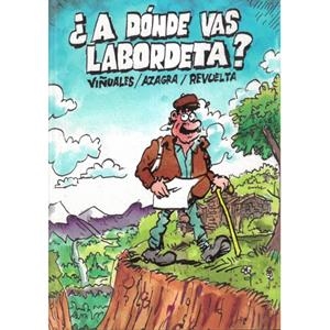 A DÓNDE VAS LABORDETA | 9788412637847